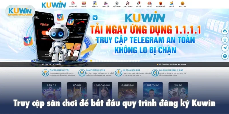 Đăng ký kuwin Truy cập sân chơi để bắt đầu quy trình đăng ký Kuwin