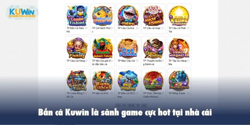 Bắn Cá Kuwin Bắn cá Kuwin là sảnh game cực hot tại nhà cái
