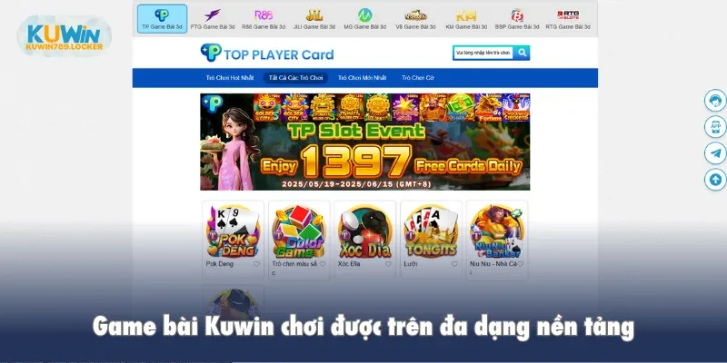Game Bài Kuwin Game bài Kuwin chơi được trên đa dạng nền tảng