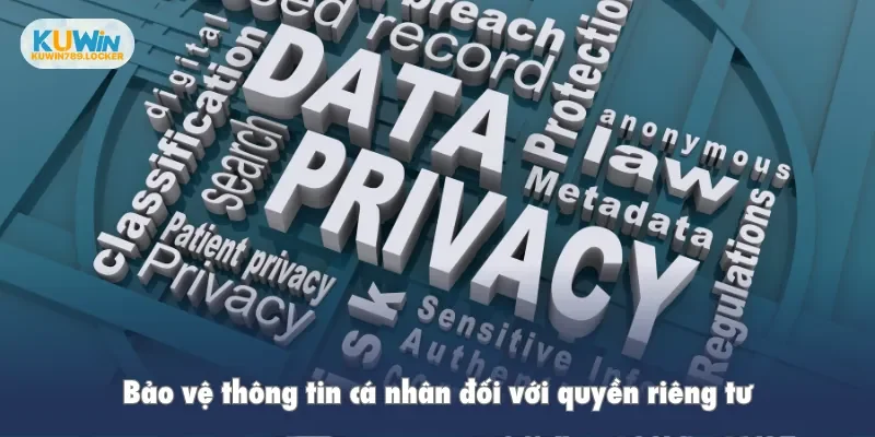 Quyền Riêng Tư Kuwin Những điều khoản trong chính sách quyền riêng tư