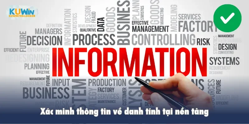 Về Kuwin Xác minh thông tin về danh tính tại nền tảng
